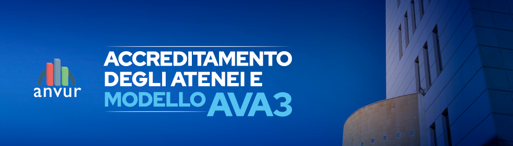 Accreditamento degli Atenei e modello AVA3 - Disponibili le slide degli interventi